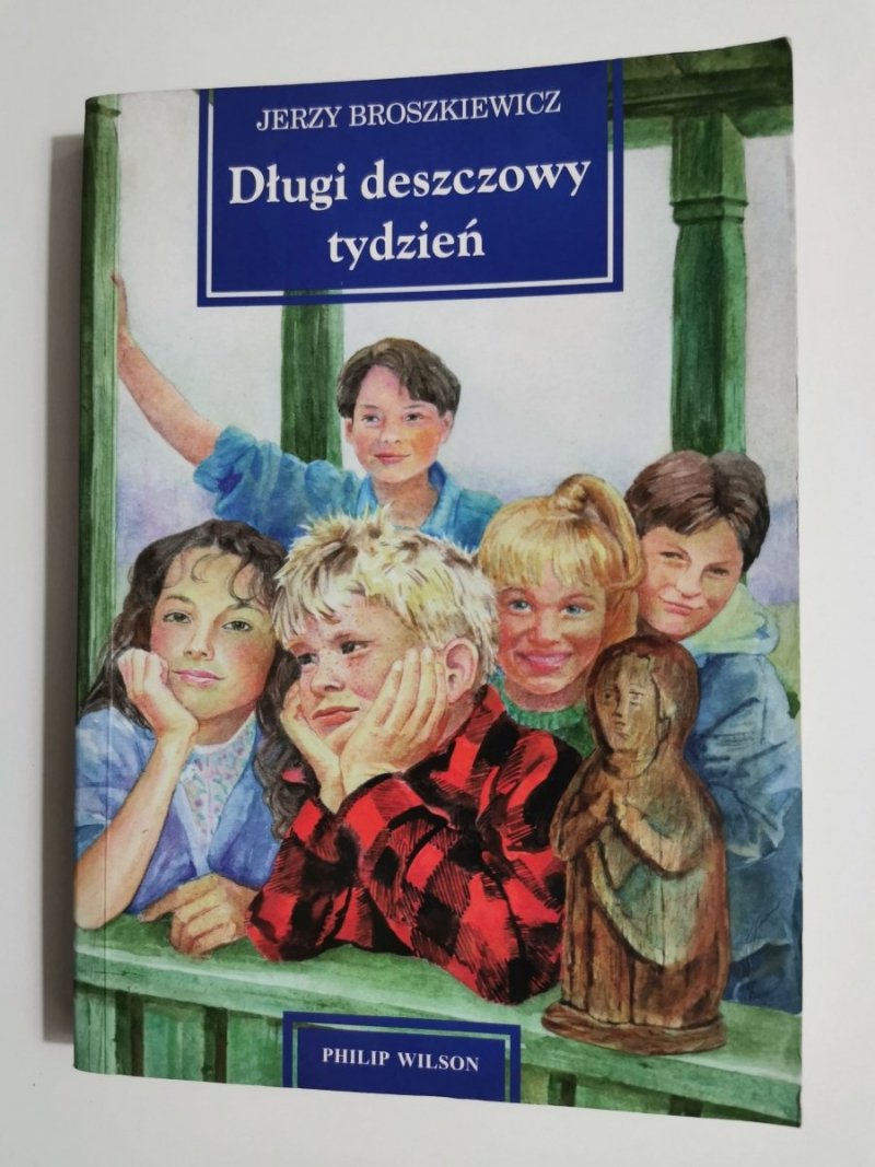 DŁUGI DESZCZOWY TYDZIEŃ - Jerzy Broszkiewicz 1999