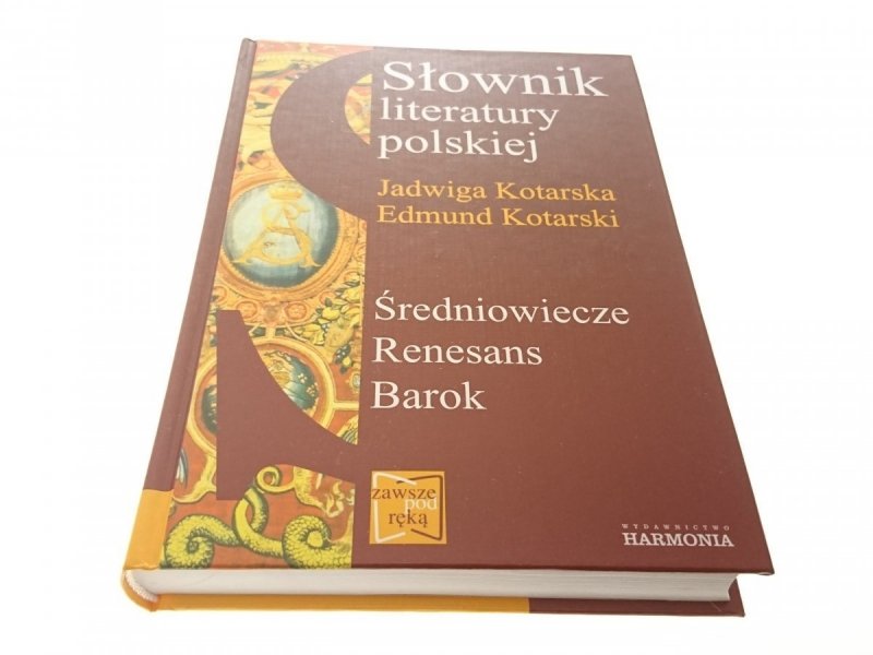 SŁOWNIK LITERATURY POLSKIEJ - J.  Kotarska 2002