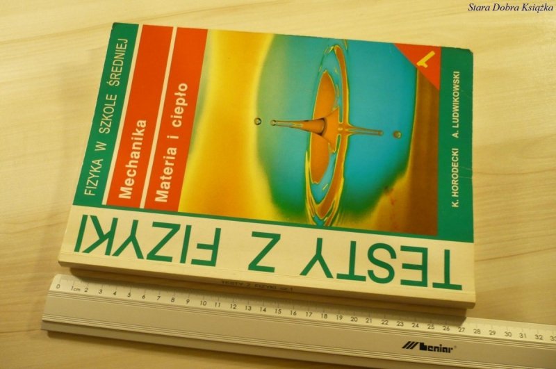 TESTY Z FIZYKI 1 MECHANIKA - Horodecki (1997)