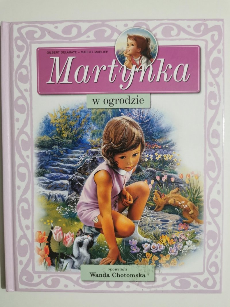 MARTYNKA W OGRODZIE - Gilbert Delahaye