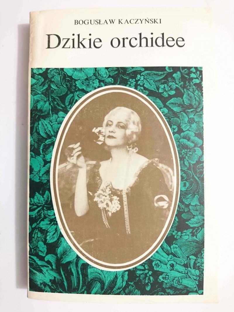 DZIKIE ORCHIDEE - Bogusław Kaczyński 1983