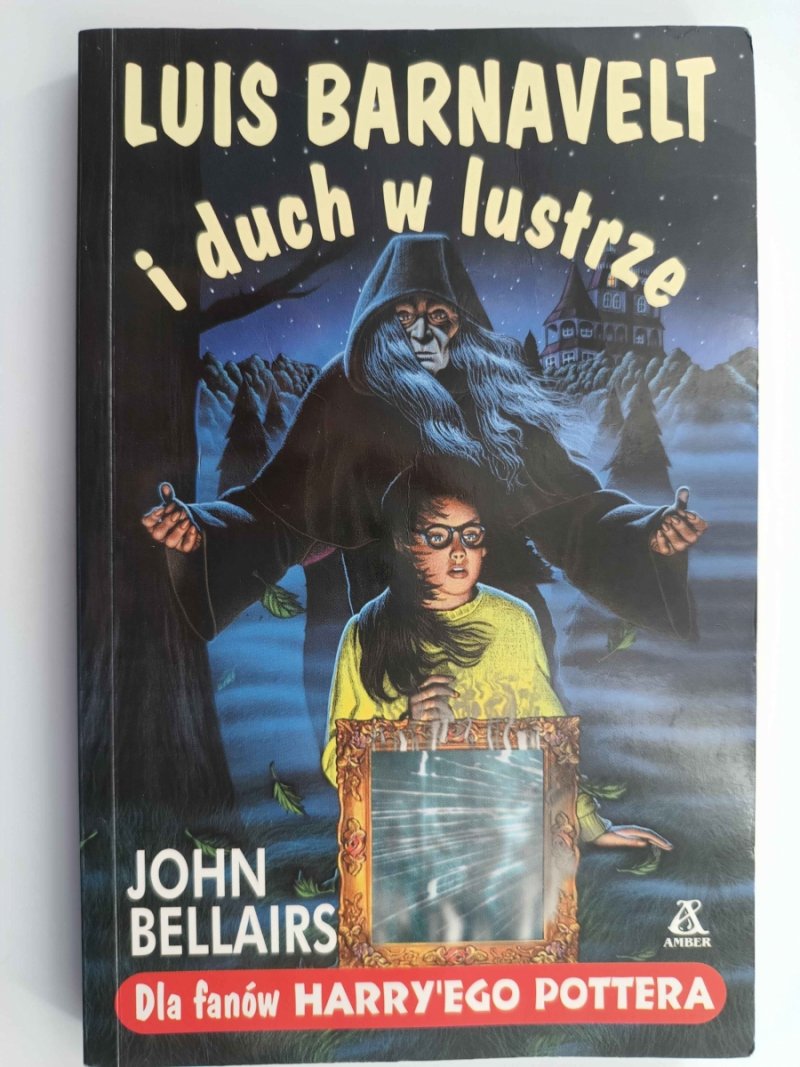 LUIS BERNAVELT I DUCH W LUSTRZE - John Bellairs