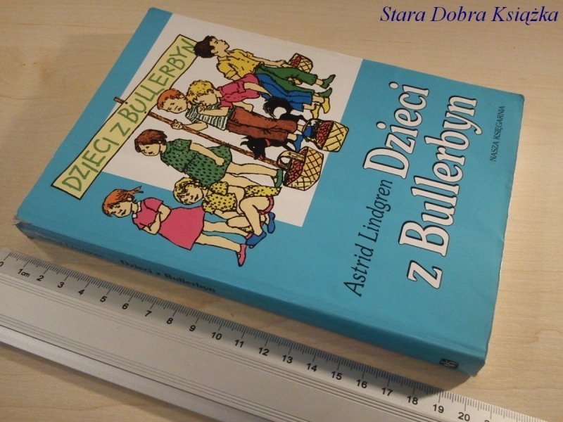 DZIECI Z BULLERBYN - Astrid Lindgren