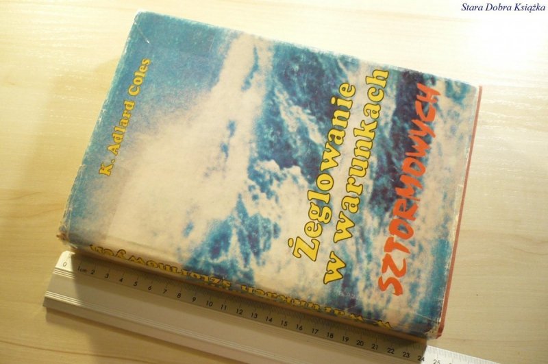 ŻEGLOWANIE W WARUNKACH SZTORMOWYCH - Coles 1986