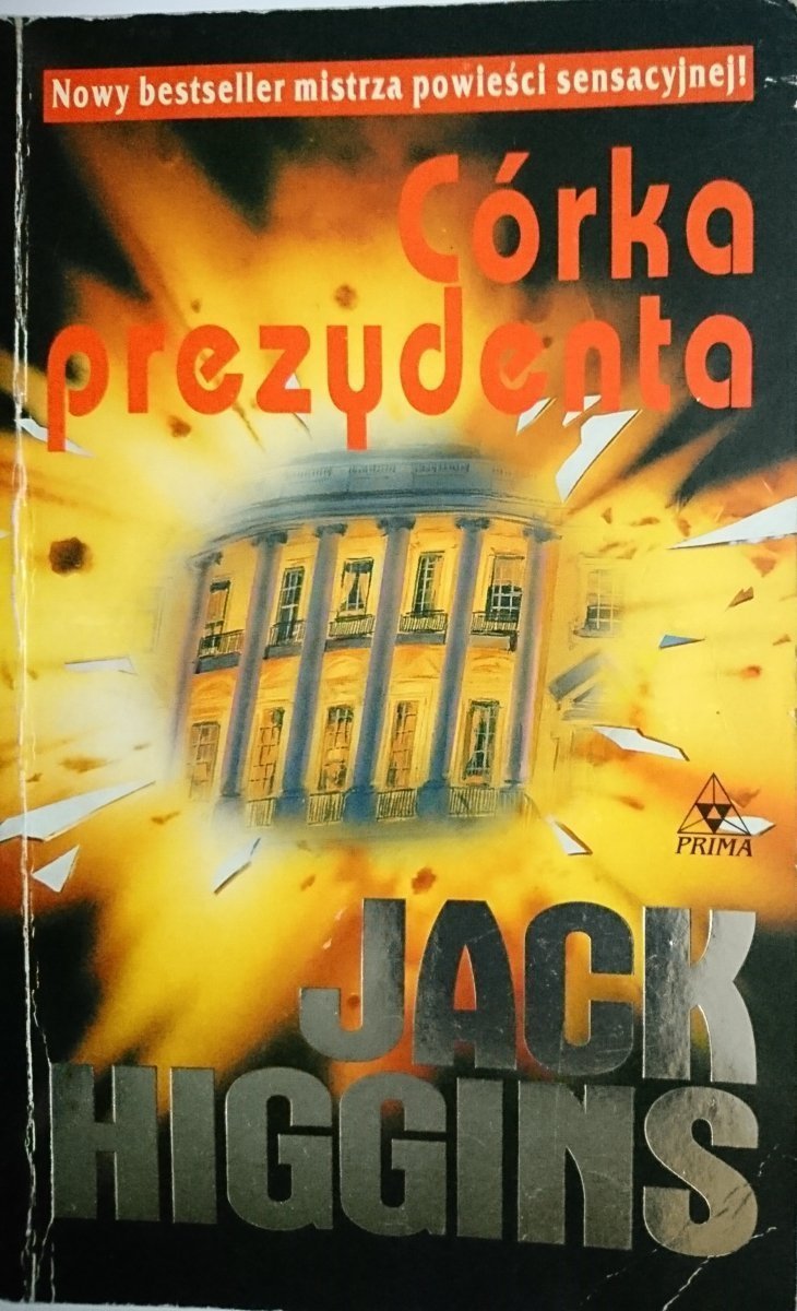 CÓRKA PREZYDENTA - Jack Higgins 1997