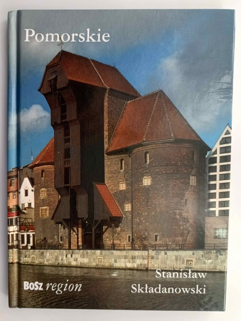 POMORSKIE – ALBUM - Stanisław Składanowski