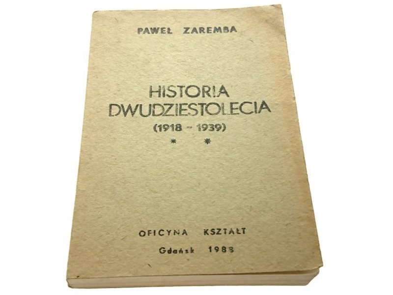 HISTORIA DWUDZIESTOLECIA 1918-1939 TOM II Zaremba