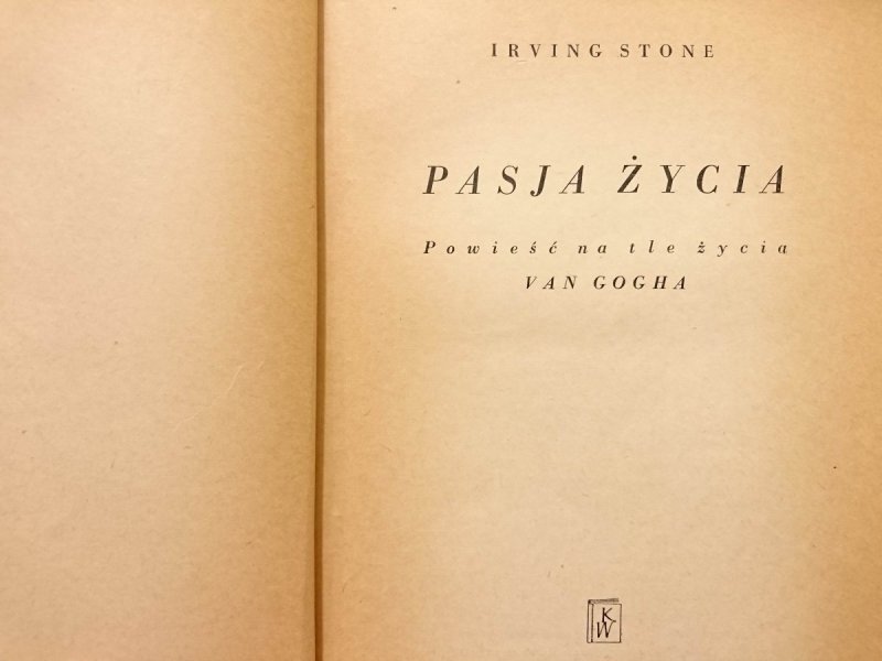 PASJA ŻYCIA - Irving Stone 1951