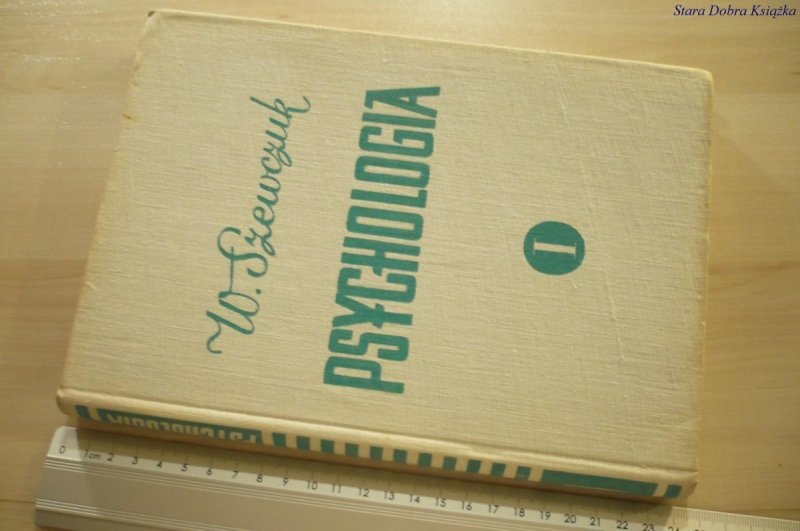 PSYCHOLOGIA TOM 1 - Włodzimierz Szewczuk (1966)