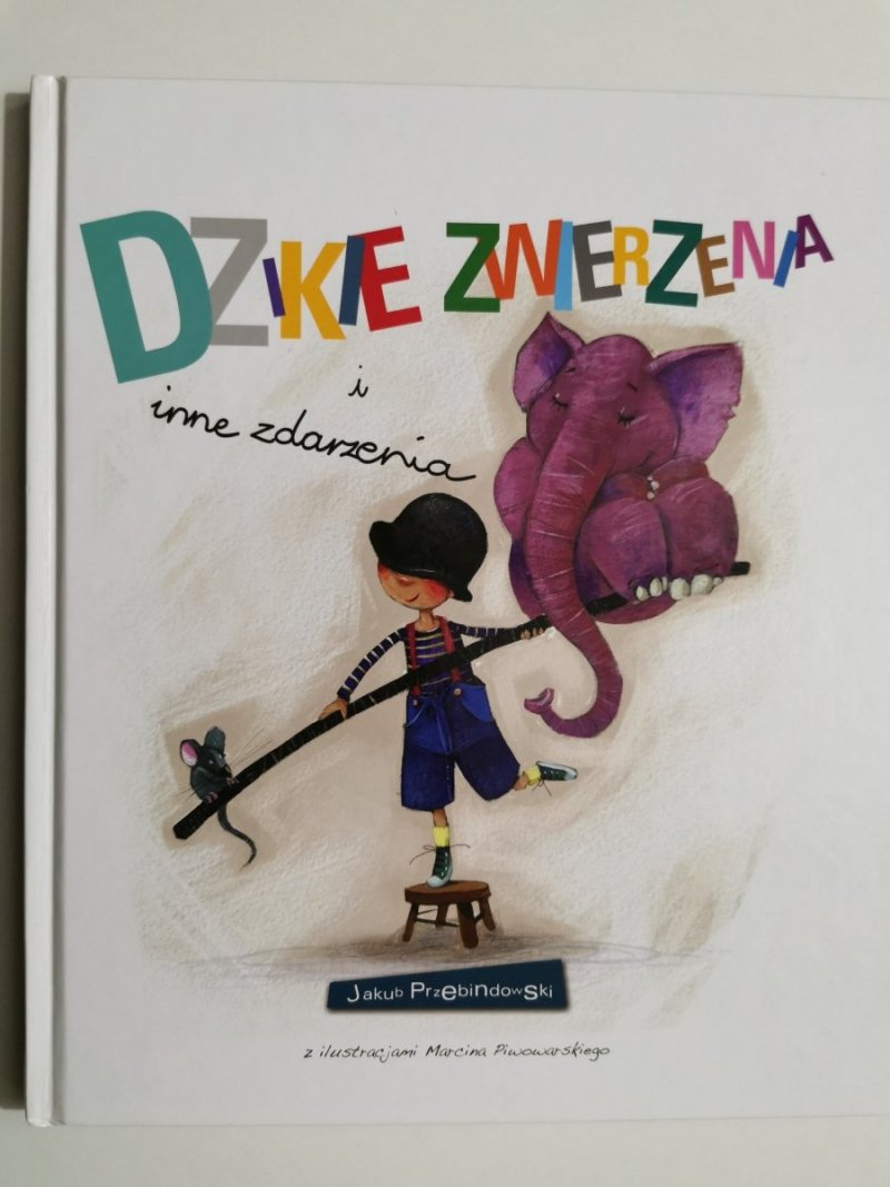 DZIKIE ZWIERZĘTA I INNE ZDARZENIA - Jakub Przebindowski 