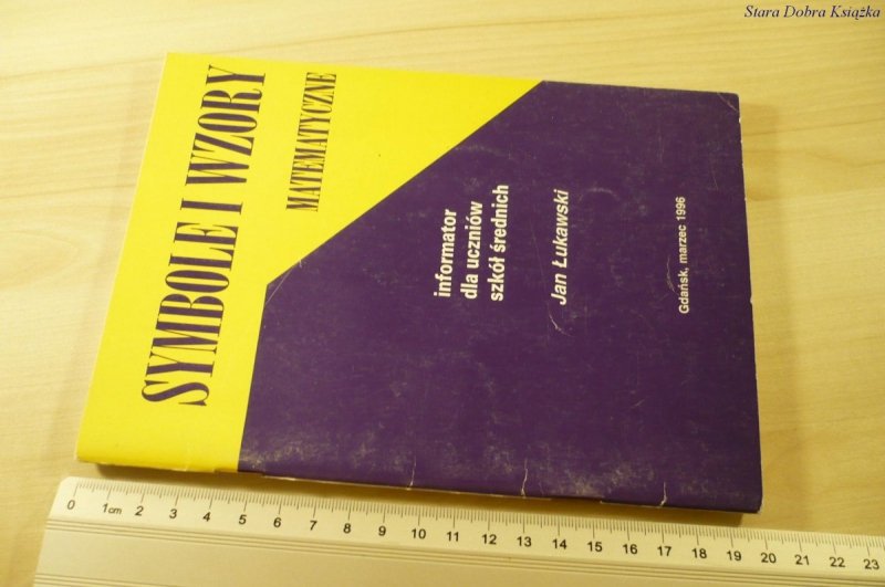 SYMBOLE I WZORY MATEMATYCZNE - Łukawski (1996)