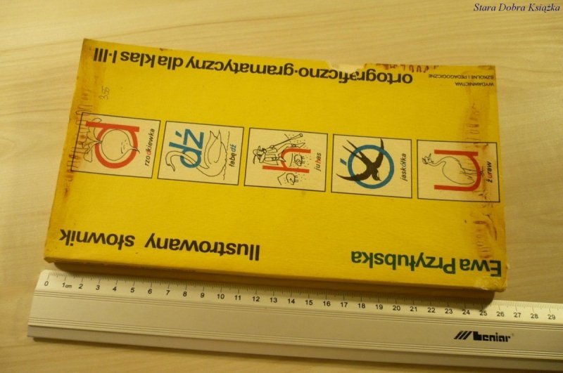 ILUSTROWANY SŁOWNIK ORTOGRAFICZNO-GRAMATYCZNY 1983