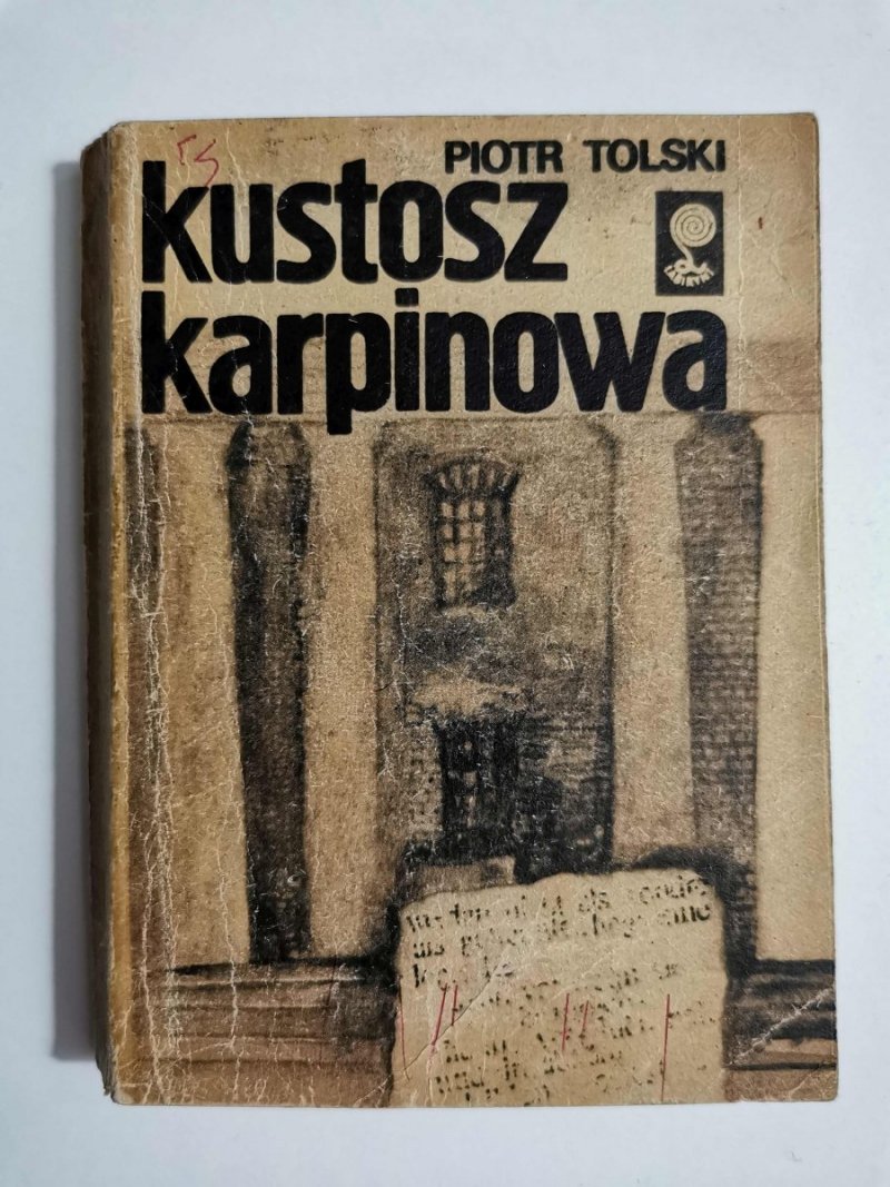 KUSTOSZ KARPINOWA - Piotr Tolski 1980