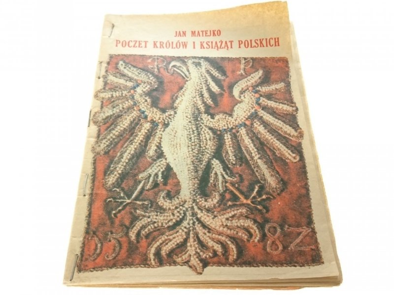 POCZET KRÓLÓW I KSIĄŻĄT POLSKICH - Jan Matejko 