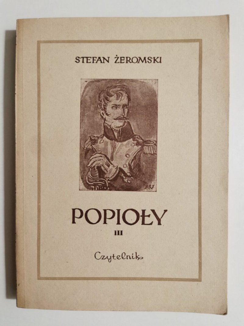 POPIOŁY TOM III - Stefan Żeromski 1954