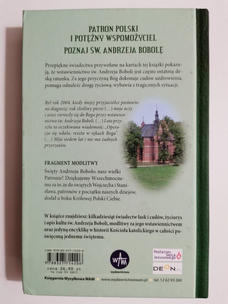 CUDA ŚWIĘTEGO ANDRZEJA BOBOLI. ŚWIADECTWA ŻYCIE I MODLITWY 2017
