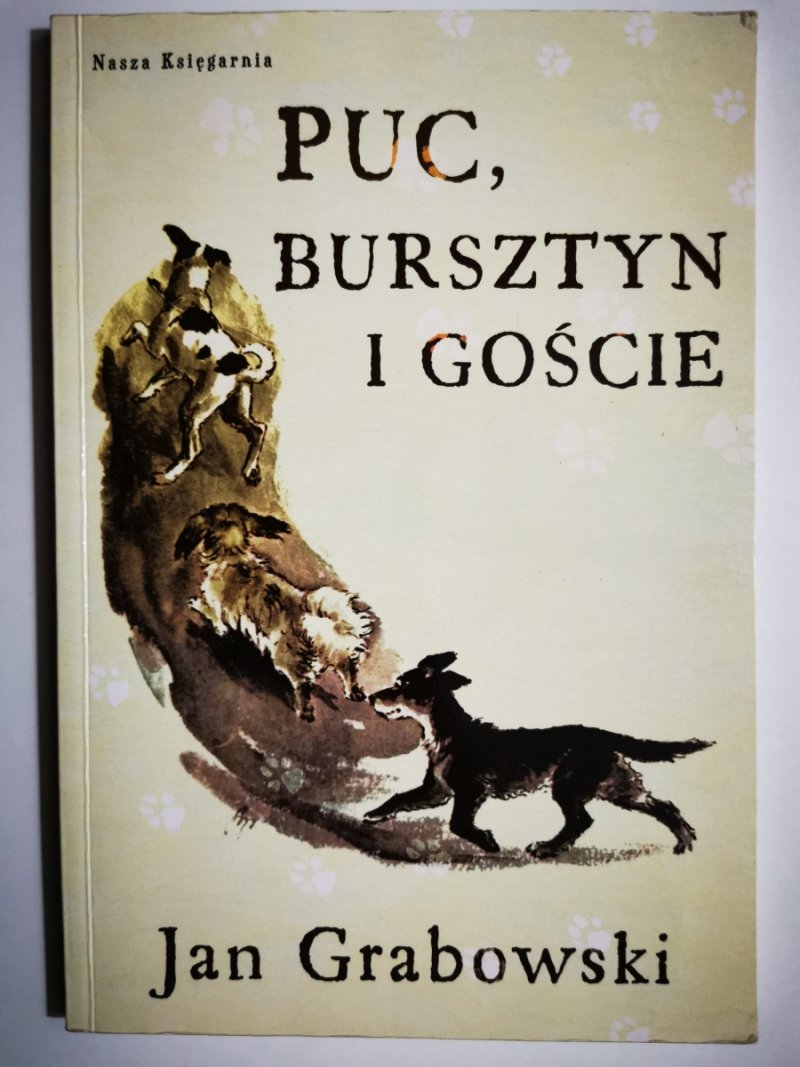 PUC, BURSZTYN I GOŚCIE - Jan Grabowski