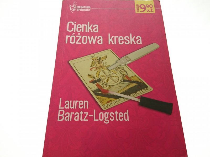 CIENKA RÓŻOWA KRESKA - Lauren Baratz-Logsted 2006