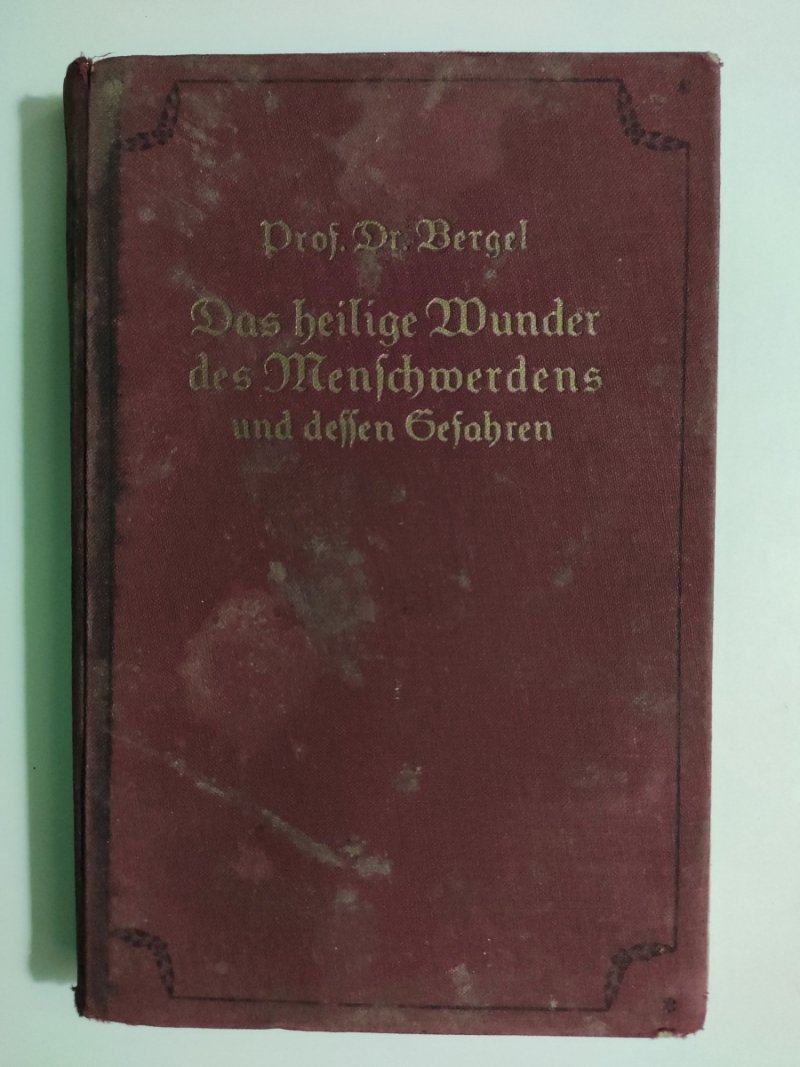 DAS HEILIGE WUNDER DES MENFCHWERDENS UND DESSEN GEFAHREN 1920R. - Bergel