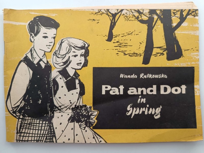 PAT AND DOT IN SPRING - Wanda Rutkowska