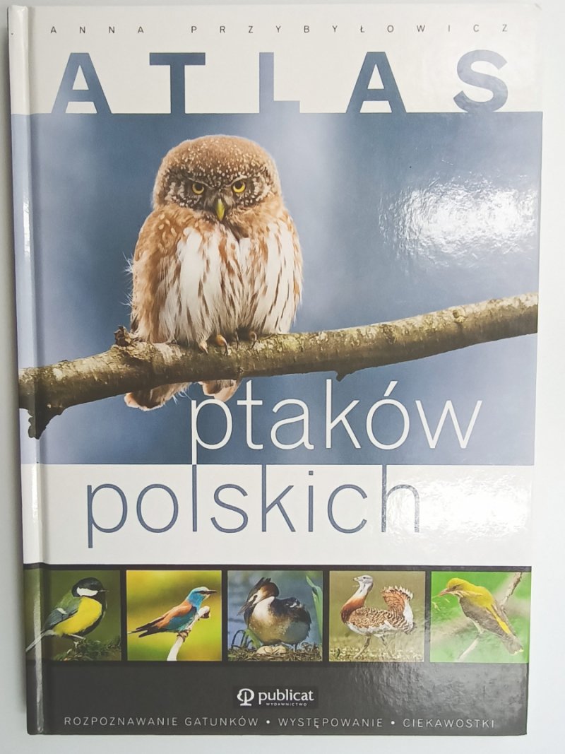 ATLAS PTAKÓW POLSKICH - Anna Przybyłowicz