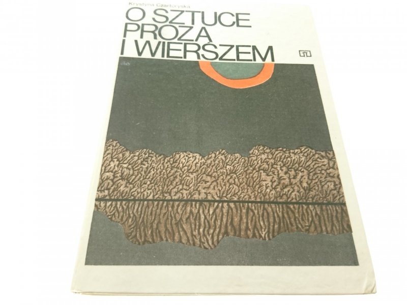 O SZTUCE PROZĄ I WIERSZEM - K. Czartoryska