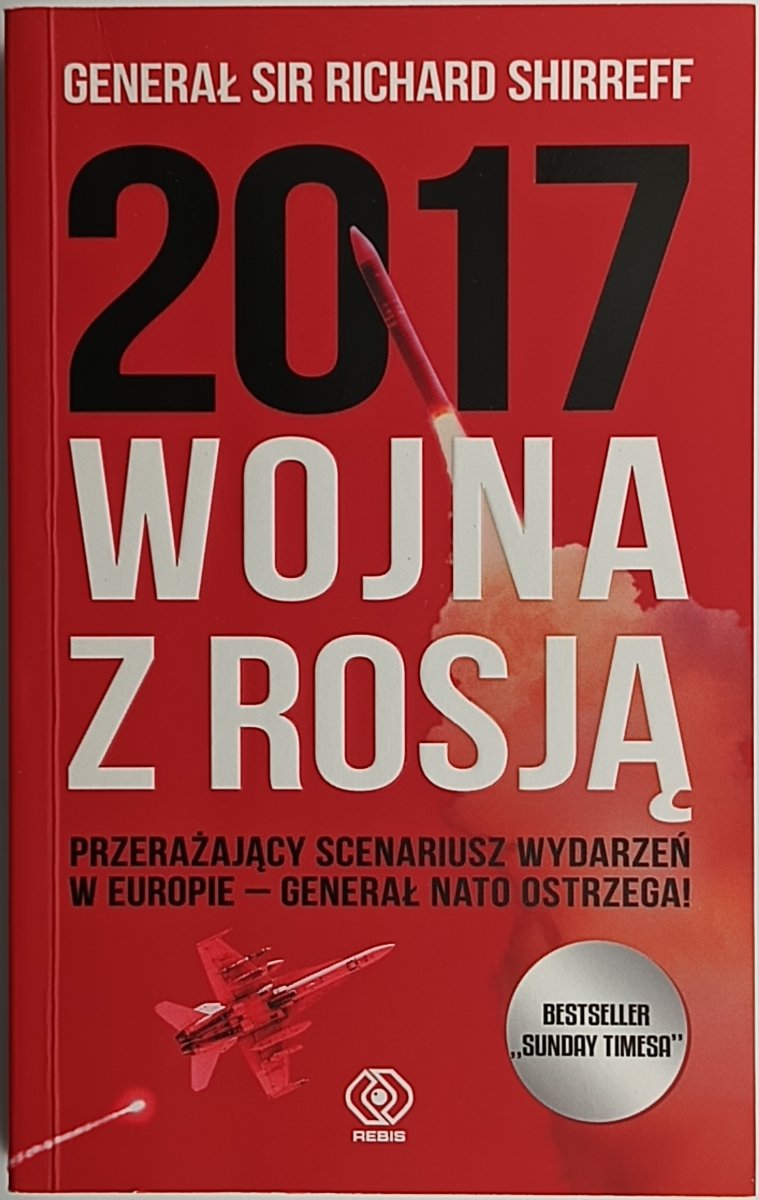2017 WOJNA Z ROSJA - Richard Shirreff