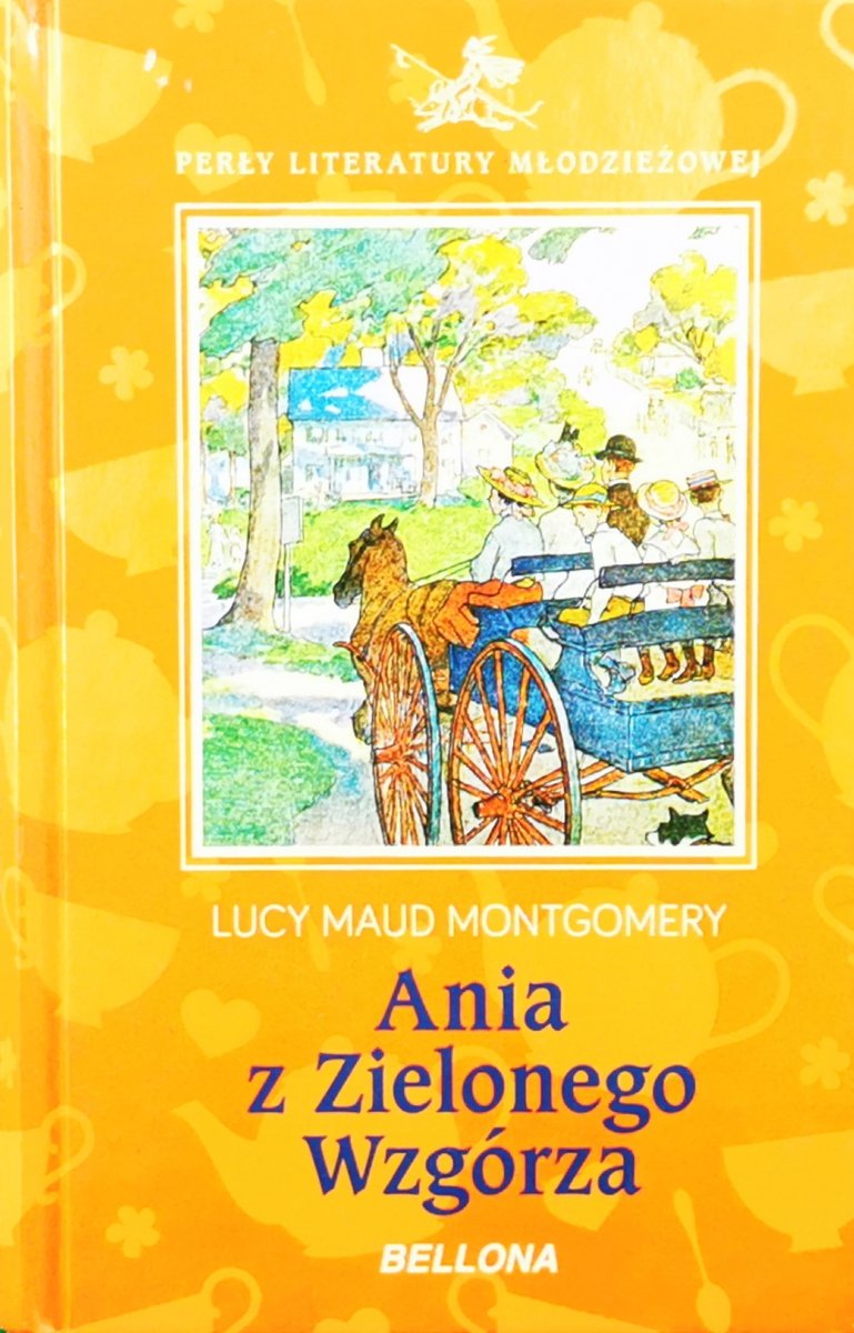 ANIA Z ZIELONEGO WZGÓRZA - Lucy Maud Montgomery