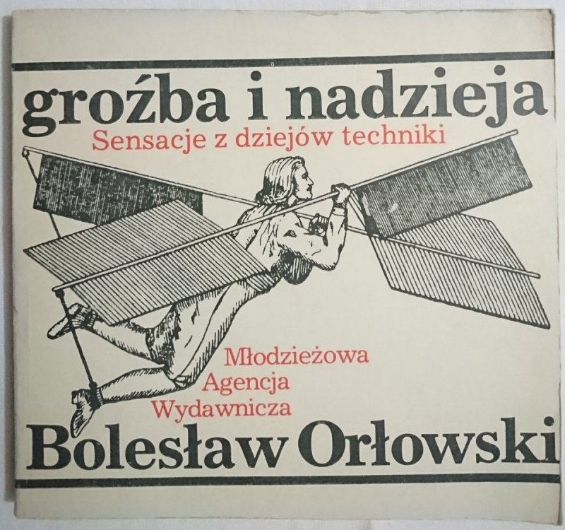 GROŹBA I NADZIEJA - Bolesław Orłowski 1987