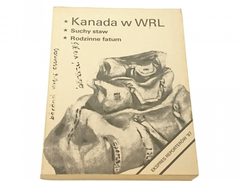 EKSPRES REPORTERÓW '87: KANADA W WRL; SUCHY STAW