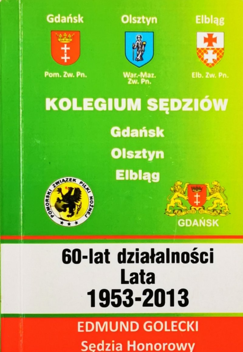 KOLEGIUM SĘDZIÓW GDAŃSK, OLSZTYN, ELBLĄG - Edmund Golecki