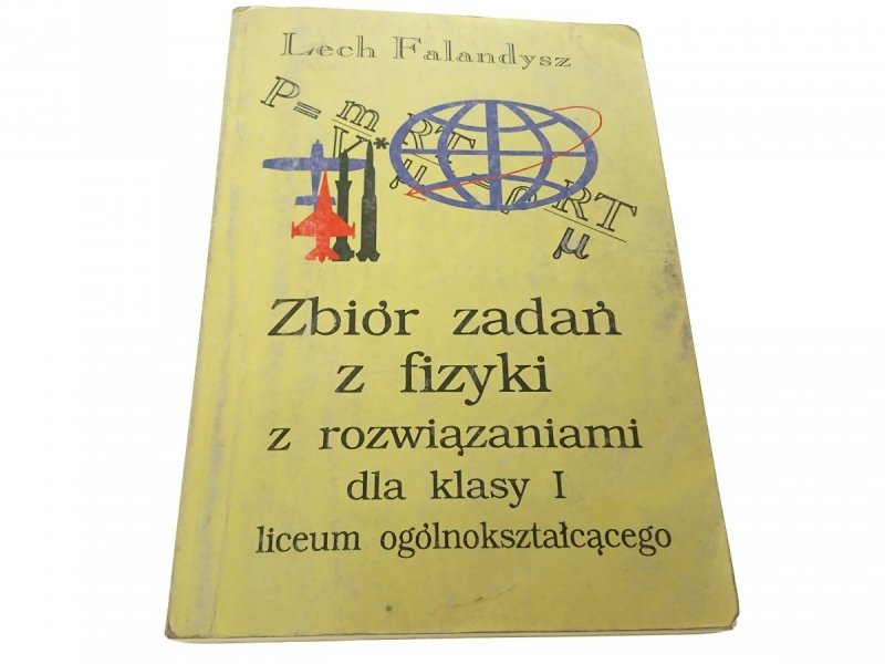 ZBIÓR ZADAŃ Z FIZYKI Z ROZWIĄZANIAMI - Falandysz