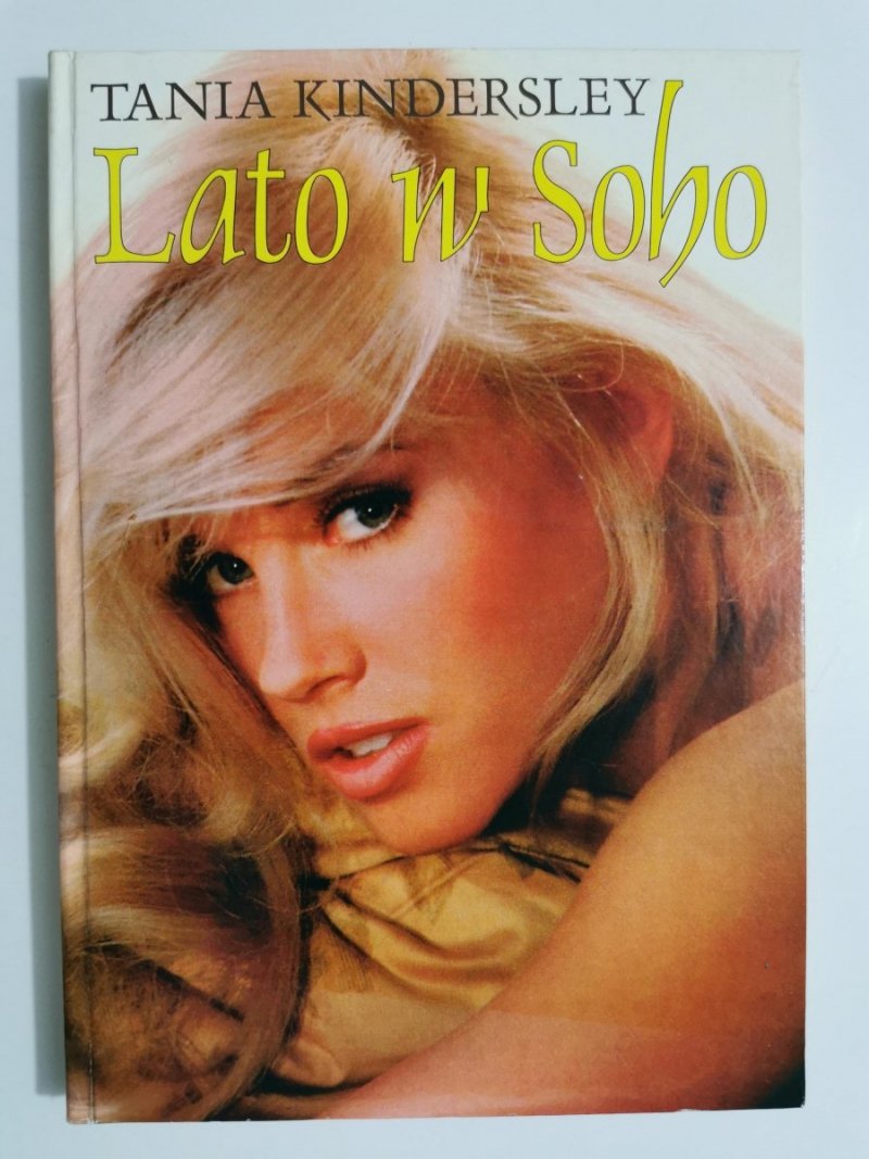LATO W SOHO - Tania Kindersley 1995