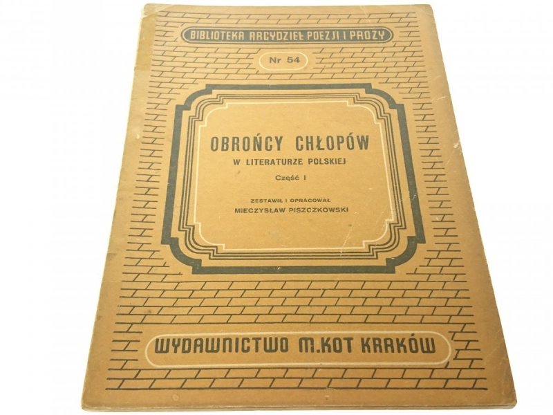 OBROŃCY CHŁOPÓW W LITERATURZE POLSKIEJ CZĘŚĆ I