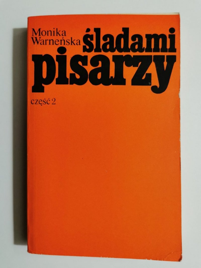 ŚLADAMI PISARZY CZĘŚĆ 2 - Monika Warneńska 