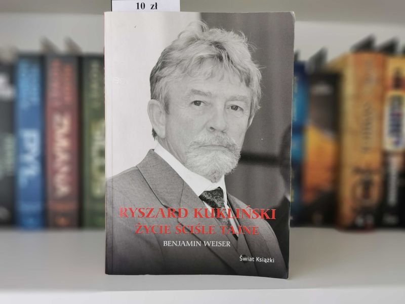 Ryszard Kukliński życie ściśle tajne - Benjamin Weiser