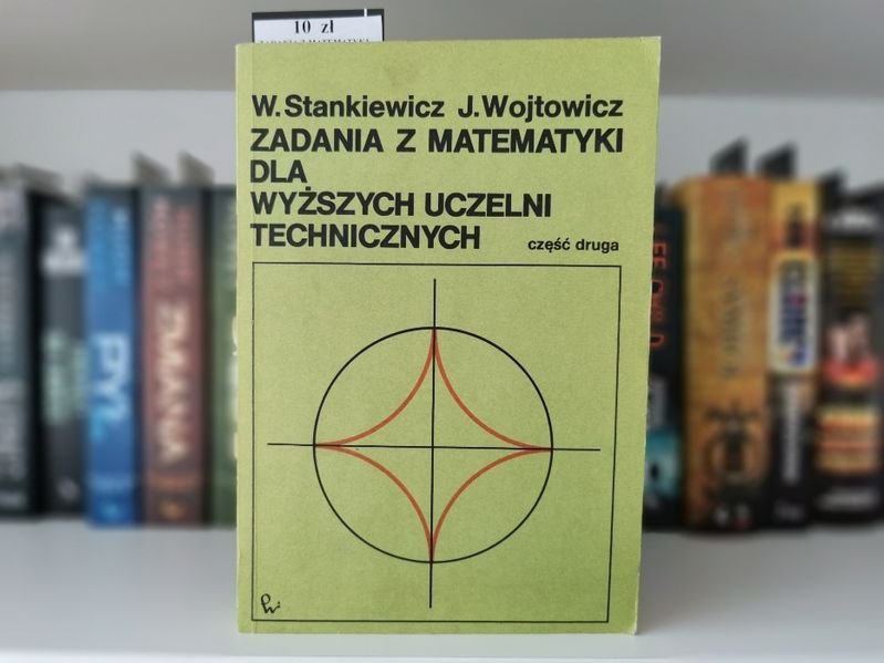 Zadania z matematyki dla wyższych uczelni technicznych Cz. 2