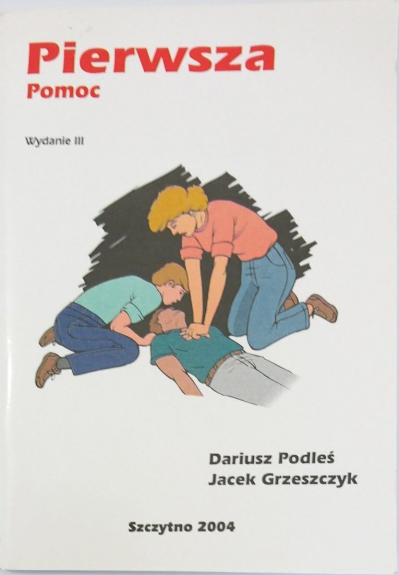 PIERWSZA POMOC - Dariusz Podleś 2004