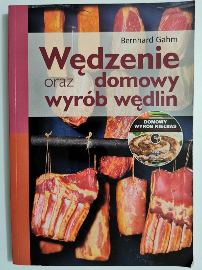 WĘDZENIE ORAZ DOMOWY WYRÓB WĘDLIN - Bernhard Gahm 2012