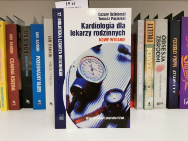 KARDIOLOGIA DLA LEKARZY RODZINNYCH - Cezary Ściborski
