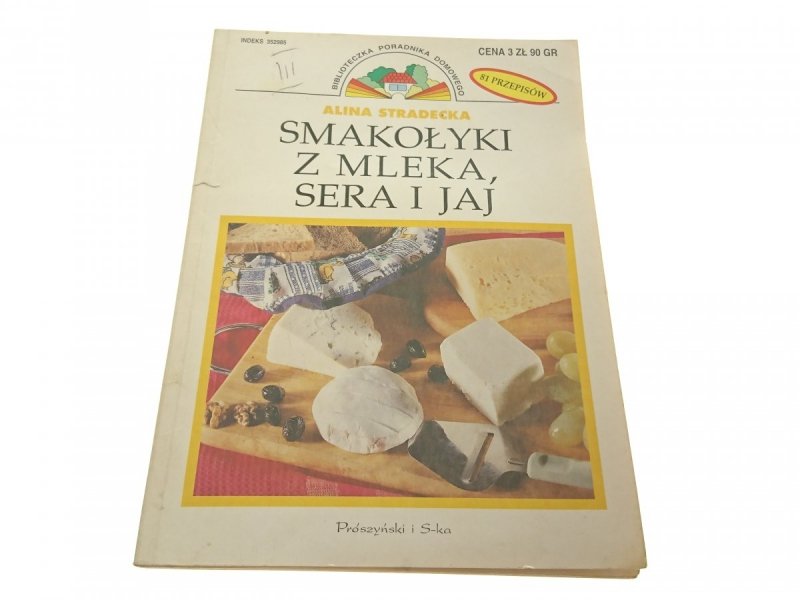 SMAKOŁYKI Z MLEKA, SERA I JAJ - Stradecka 2000