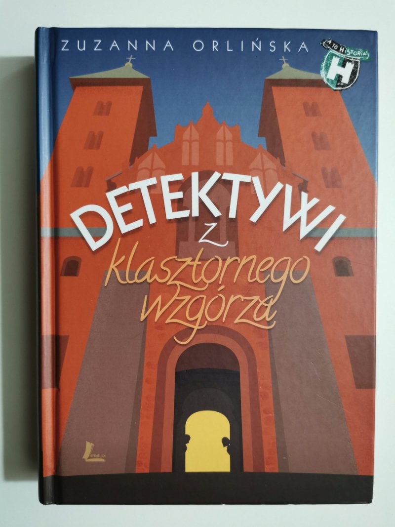 DETEKTYW Z KLASZTORNEGO WZGÓRZA - Zuzanna Orlińska