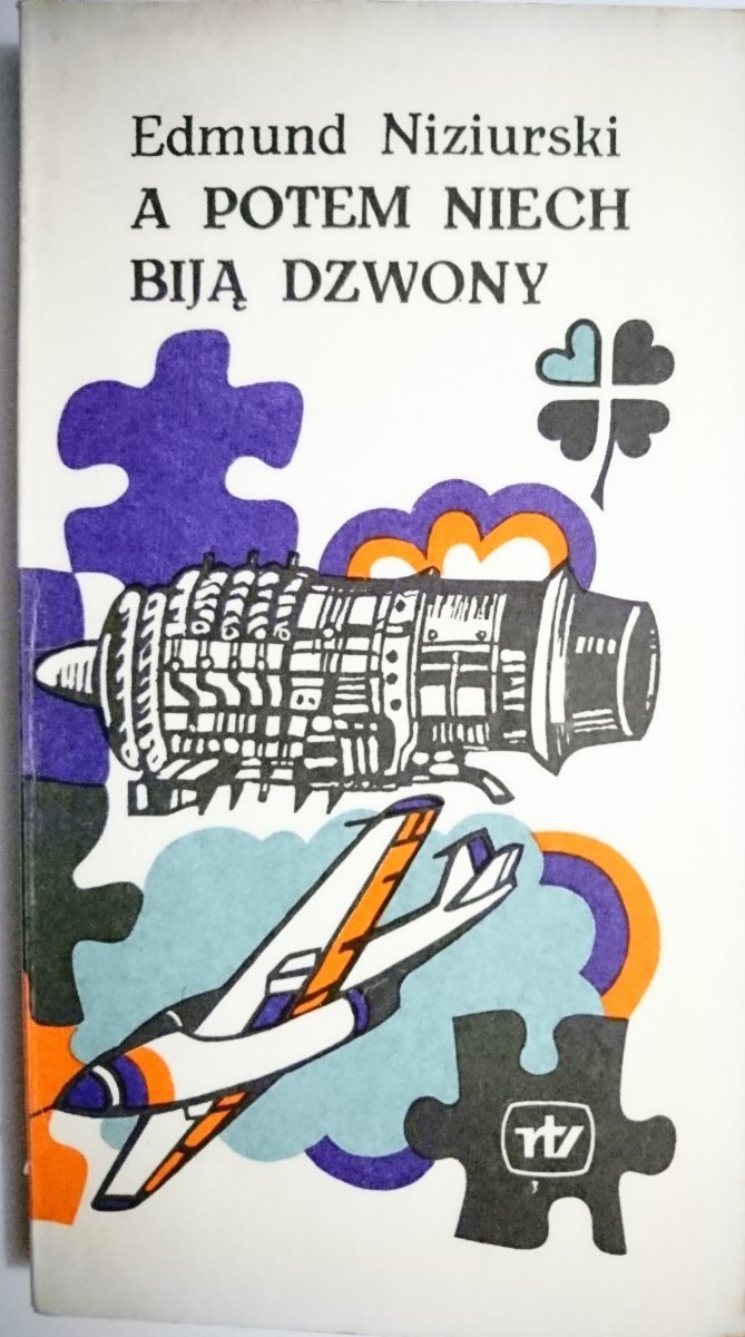 A POTEM NIECH BIJĄ DZWONY - Edmund Niziurski 1978
