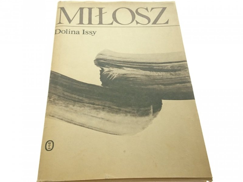DOLINA ISSY - Czesław Miłosz 1989