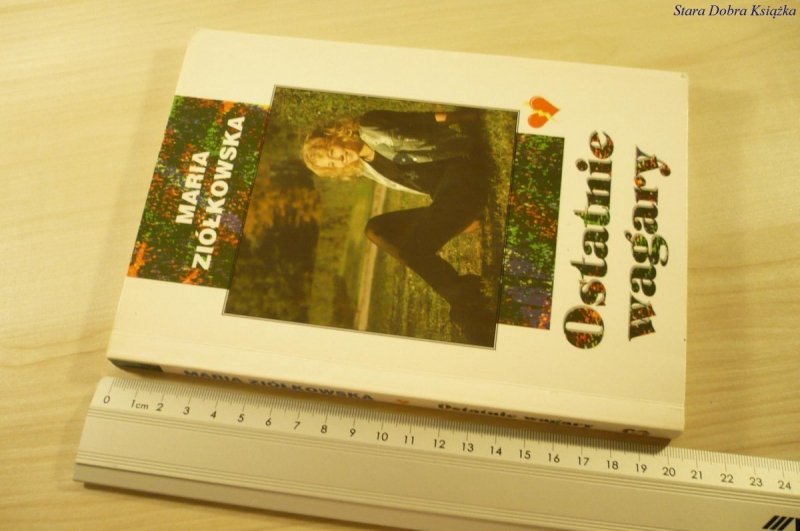 OSTATNIE WAGARY - Maria Ziółkowska (1994)