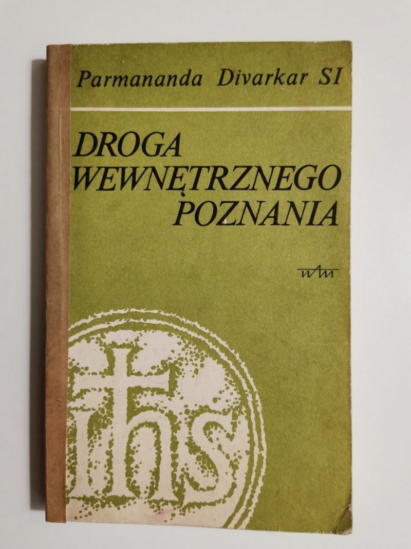 DROGA WEWNĘTRZNEGO POZNANIA - Parmananda Divarkar SI 1987