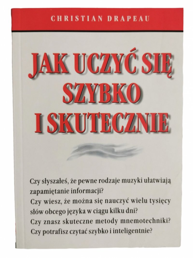 JAK UCZYĆ SIĘ SZYBKO I SKUTECZNIE - Christian Drapeau