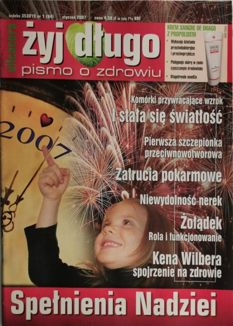 ŻYJ DŁUGO VILCACORA NR 01 (84) STYCZEŃ 2007