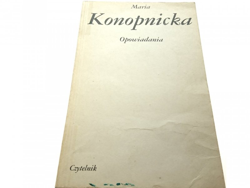OPOWIADANIA - Maria Konopnicka 1984