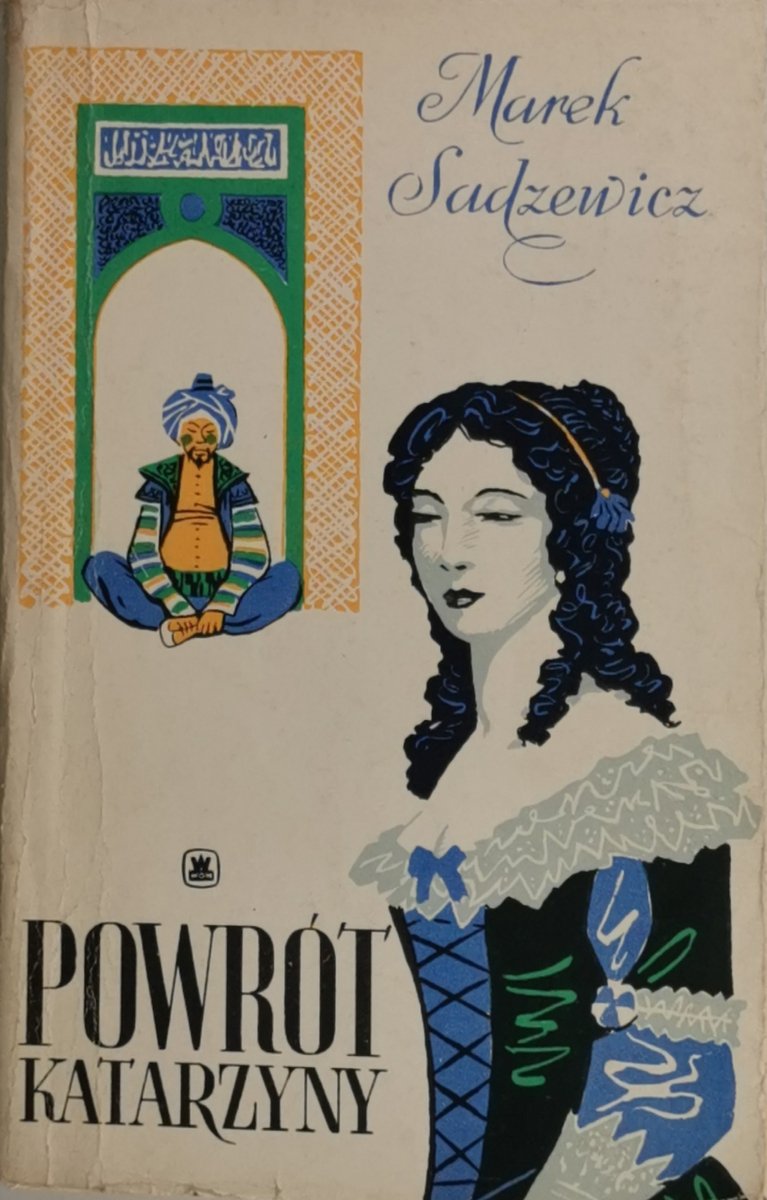 POWRÓT KATARZYNY - Marek Sadzewicz